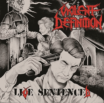 Violent Definition : Live Sentenced Violent Definition : Live Sentenced